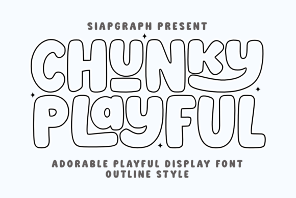 Chunky Playful Outline: A Typeface That Sparks Joy