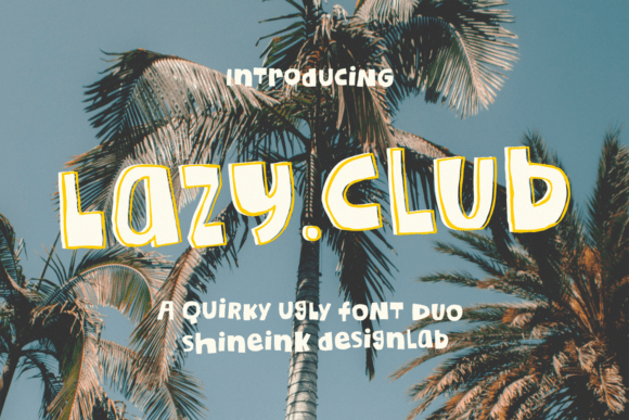 Lazy Club: A Quirky Font Duo for Bold, Playful Design