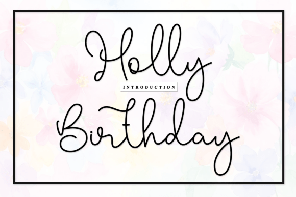 The Enduring Charm of Holly Birthday