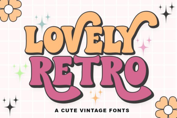 Why Lovely Retro is the Go-To Font for Nostalgic & Playful Design